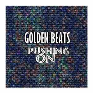 Golden Beats - Pushing On