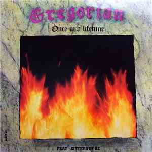 Gregorian feat. Sisters Of Oz - Once In A Lifetime