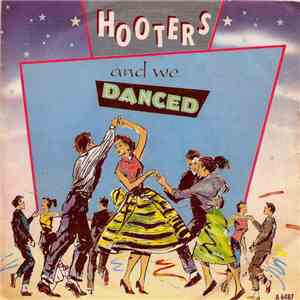 Hooters - And We Danced