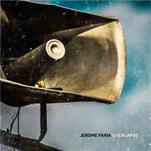 Jerome Faria - Overlapse