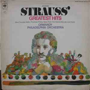 Johann Strauss - Ormandy, Philadelphia Orchestra - Johann Strauss' Greatest Hits