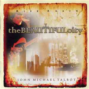 John Michael Talbot - The Beautiful City
