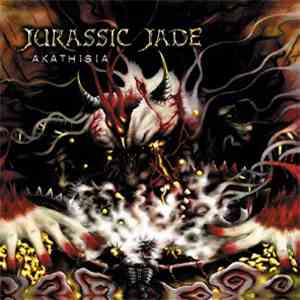 Jurassic Jade - Akathisia