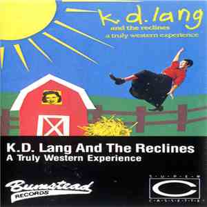 k.d. lang and the reclines - A Truly Western Experience