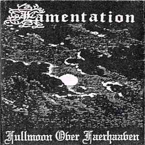 Lamentation - Fullmoon Over Faerhaaven