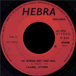 Laurel Aitken - Reggae Popcorn / I'm Gonna Get You Girl