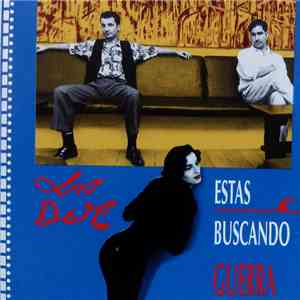 Los Doré - Estas Buscando Guerra