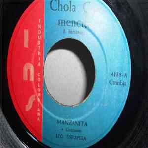 Manzanita Y Su Conjunto - Chola Carmencita / Siguele , Siguele