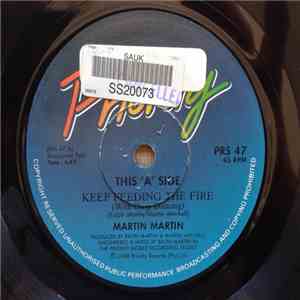 Martin Martin  - Keep Feeding The Fire (With Dirty Dancing)