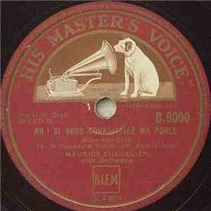 Maurice Chevalier - Ah! Si Vous Connaissez Ma Poule / Ma Pomme