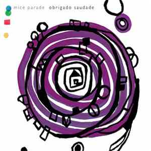 Mice Parade - Obrigado Saudade