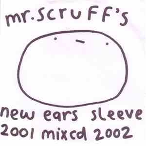 Mr. Scruff - New Ears Sleeve 2001 Mix CD 2002