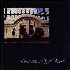 My Life With The Thrill Kill Kult - Confessions Of A Knife...
