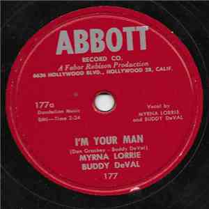 Myrna Lorrie And Buddy DeVal / Myrna Lorrie - I'm Your Man / Underway