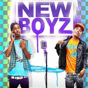 New Boyz  - Skinny Jeanz And A Mic