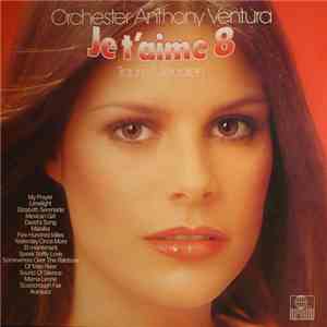 Orchester Anthony Ventura - Je T'Aime 8 - Traum-Melodien