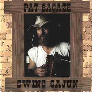 Pat Sacaze Et Swing Cajun - Pat Sacaze Et Swing Cajun
