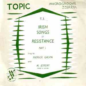 Patrick Galvin - Irish Songs Of Resistance Part 1