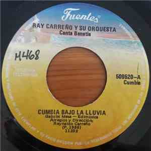 Ray Carreño Y Su Orquesta - Cumbia Bajo La LLuvia / Por Ahi, Por Ahi Suavecito