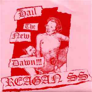 Reagan SS - Hail The New Dawn