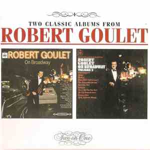 Robert Goulet - On Broadway / On Broadway Vol. 2