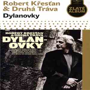 Robert Křesťan & Druhá Tráva - Dylanovky
