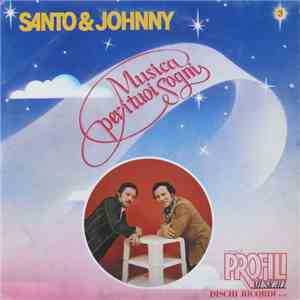 Santo & Johnny - Musica Per I Tuoi Sogni