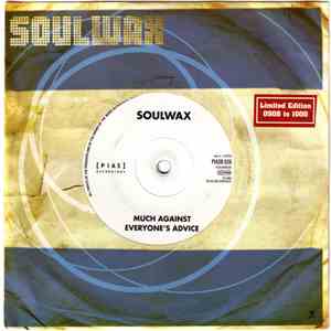 Soulwax - Much Against Everyone's Advice