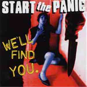 Start The Panic - We'll Find You
