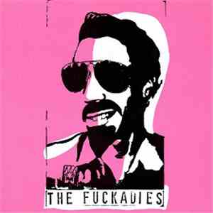 The Fuckadies - The Fuckadies