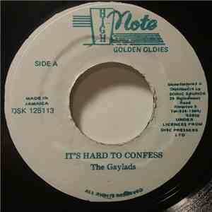 The Gaylads - It's Hard To Confess / I Need Your Loving