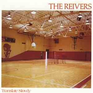 The Reivers - Translate Slowly