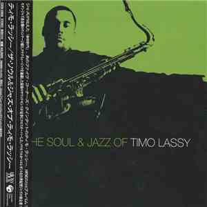 Timo Lassy - The Soul & Jazz Of Timo Lassy
