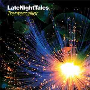 Trentemøller - LateNightTales