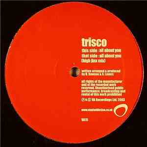 Trisco - All About You