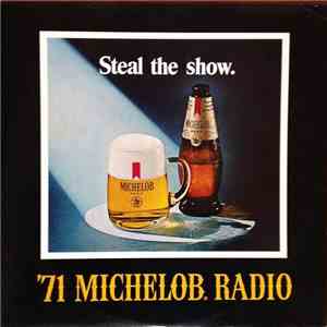 Unknown Artist - '71 Michelob Radio: Steal The Show
