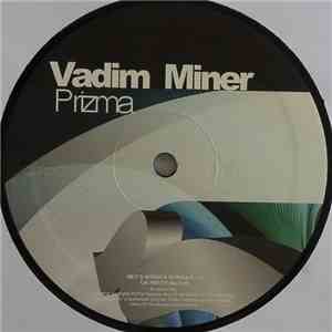 Vadim Miner - Prizma
