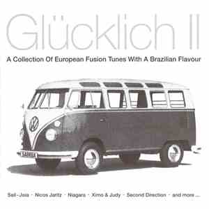 Various - Glücklich II (A Collection Of European Fusion Tunes With A Brazilian Flavour)