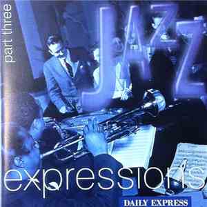 Various - JAZZ Expressions Part Three