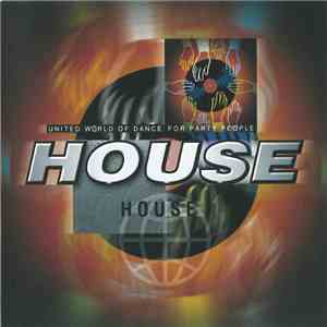 Various - United World Of Dance For Party People: House