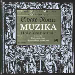 Adam Václav Michna z Otradovic, Gutta Musicae - Svatopluk Jányš, Symposium Musicum - Miloslav Klement - Svatoroční Muzika