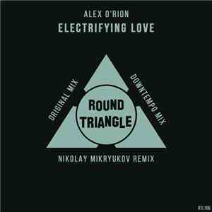 Alex O'Rion - Electrifying Love