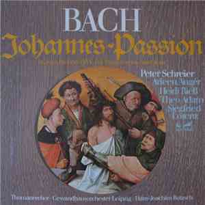 Bach - Peter Schreier, Arleen Augér, Heidi Rieß, Theo Adam, Siegfried Lorenz, Thomanerchor, Gewandhausorchester Leipzig, Hans-Joachim Rotzsch - Johannes-Passion