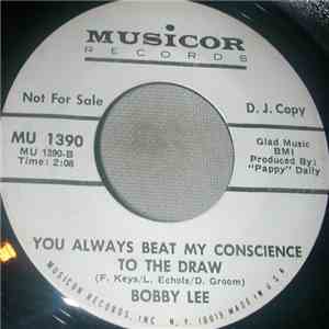 Bobby Lee - You'll Always Beat My Conscience To A Draw/Doodlebug