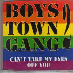 Boys Town Gang - Cant Take My Eyes Off You (The 1996 Mixes)