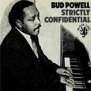 Bud Powell - Strictly Confidential