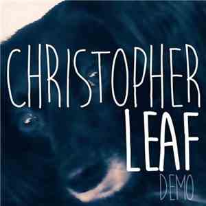 Christopher Leaf  - Demo