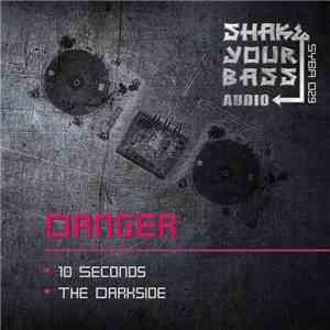 Danger  - 10 Seconds / The Darkside