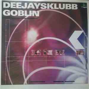 Deejaysklubb - Goblin