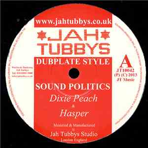 Dixie Peach & Hasper / Jah Ragga - Sound Politics / Art Of Ethiopia